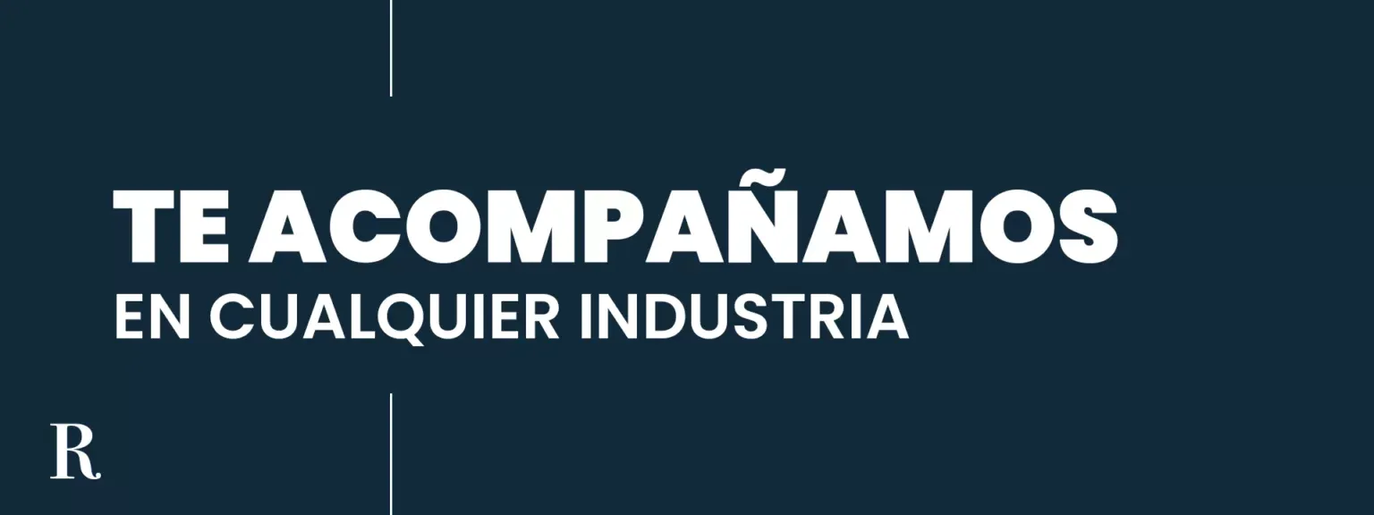 Te acompañamos en cualquier industria